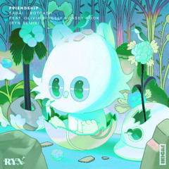 Friendship (feat. Olivia Ridgely) [RYN Remix]