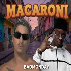 BADMONDAY - MACARONI