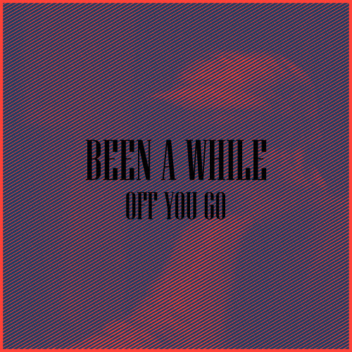 OYG - BEEN A WHILE