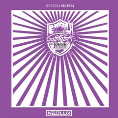 Gostosa - Sutra (Neolux Extended Bootleg)
