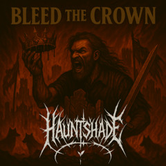 Bleed the Crown