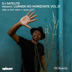 DJ Satelite présente Luanda No Horizonte Vol.17 - 14 Octobre 2022