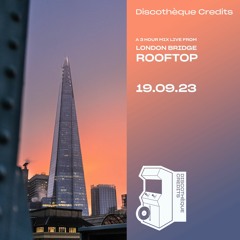 3 Hours Live from London Bridge Rooftop 19.09.23