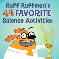 Access EBOOK 💏 FETCH! with Ruff Ruffman: Ruff Ruffman's 44 Favorite Science Activiti
