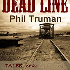 [VIEW] KINDLE 📒 West of the Dead Line: Tales of an Indian Territory Lawman by  Phil