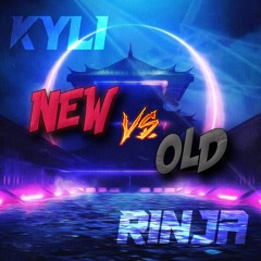 KYLI & RINJA - New VS Old School - WELCOME MIX