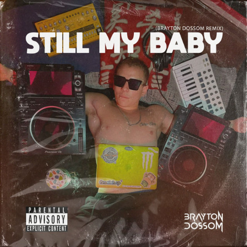 Still my Baby (Brayton Dossom Remix)