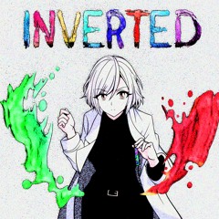 Inverted 【FEAT. Eleanor Forte】