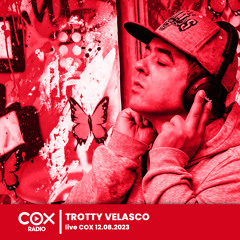 Trotty Velasco - Live @ Cox 12.08.2023