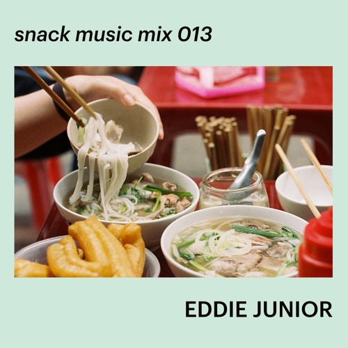 snack music mix 013 - EDDIE JUNIOR