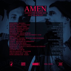 Amen Connection Podcast [EP07]