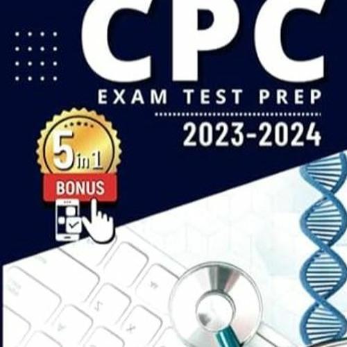 Stream EPUB & PDF CPC Exam Study Guide 20232024 Learn & Excel