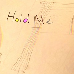 Hold Me