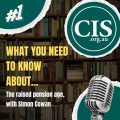 What You Need to Know About… The raised pension age, with Simon Cowan