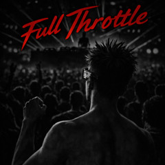 Full Throttle #02