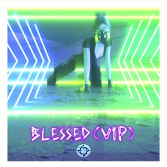 Blessed (Feat. M.I.M.E.) [VIP Mix]