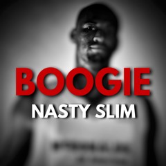 Boogie Too (Nasty Slim Remix)