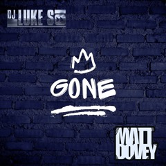 Luke S x Matt Dovey - Gone