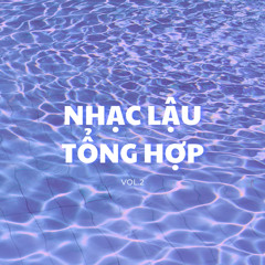 NHẠC LẬU TỔNG HỢP VOL.2 - BMP