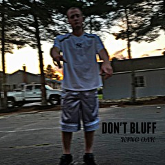 Don't Bluff