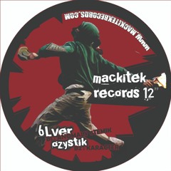 MackiTek Records 12 - B2 - Ozystik - karasher