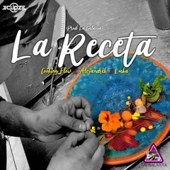 La Receta (Feat. Aleyandreh & Lmka)