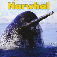 [GET] KINDLE 🗂️ Narwhal (A Day in the Life: Polar Animals) by  Katie Marsico KINDLE