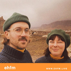 EHFM Mornings: Ravelston & okayokay - 07.11.25
