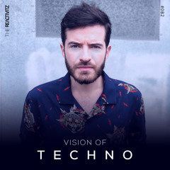 Vision Of Techno 082 with The Reactivitz