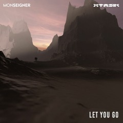 Monseigner & Xtasik - Let You Go (Original Mix)