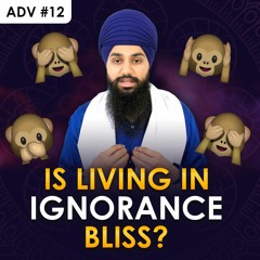 #12 Is ignorance bliss? (jio bhaavai tio raakh lai)  - Asa Di Vaar English Katha