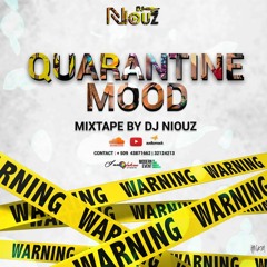 QUARANTINE MOOD - Dj Niouz