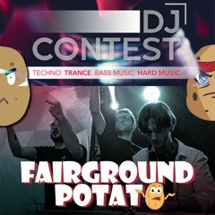 THE FAIRGROUND POTATO - Dj Contest | Dream Nation festival 2022