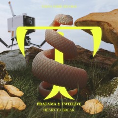 PRATAMA, Tweellve - Heart To Break (Extended Mix)[Taipan Empire Records]