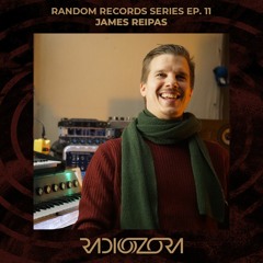 JAMES REIPAS | Random Records series Ep. 11 | 02/12/2021