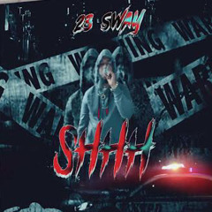 23Sway - Shhh