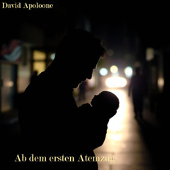 David Apoloone - Ab dem ersten Atemzug (Keanu rules the Family)