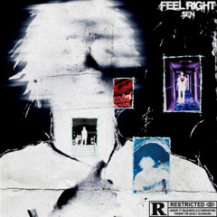 Feel Right (Prod. By slumped808)