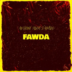 FAWDA By Anthony Abou Jaoude (Teaser)