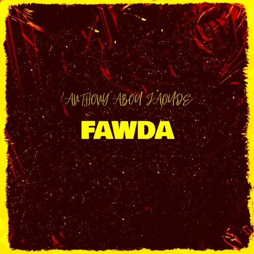 FAWDA By Anthony Abou Jaoude (Teaser)