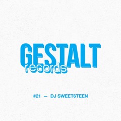 Gestalt Records with DJ Sweet6teen