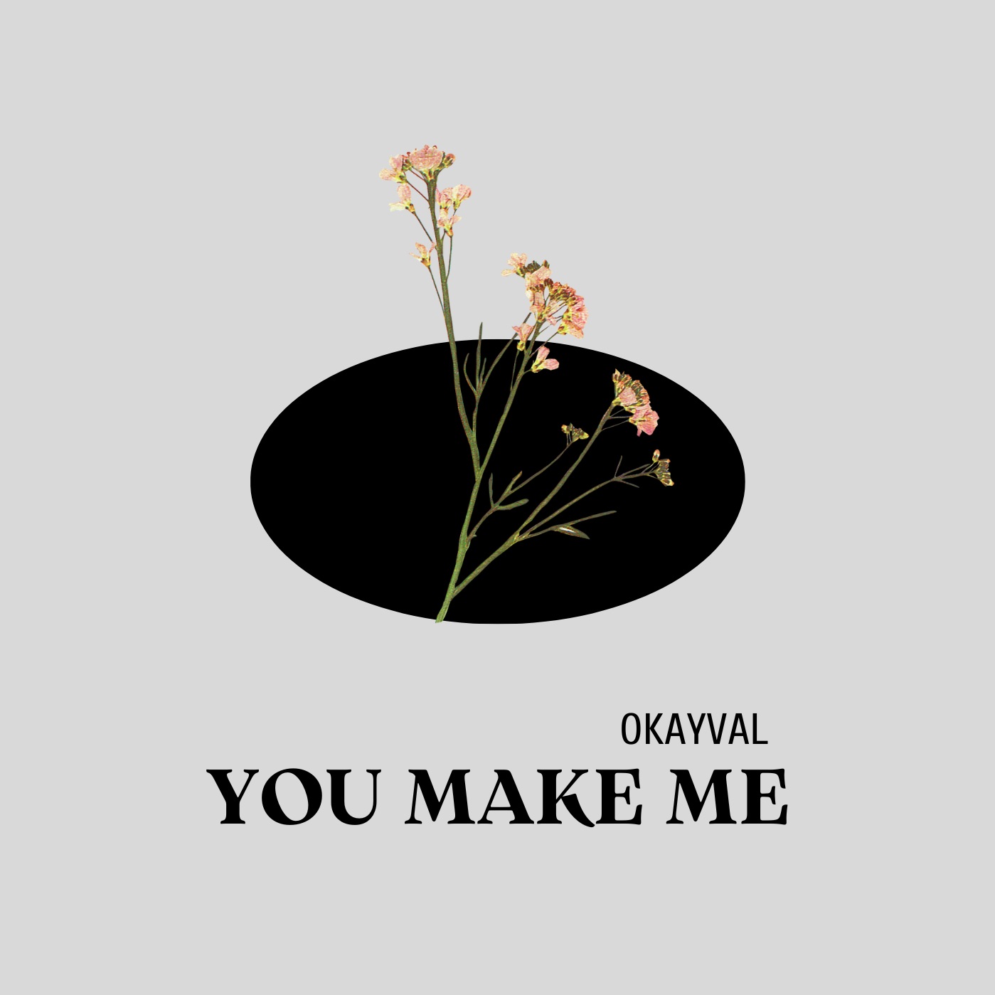 You Make Me