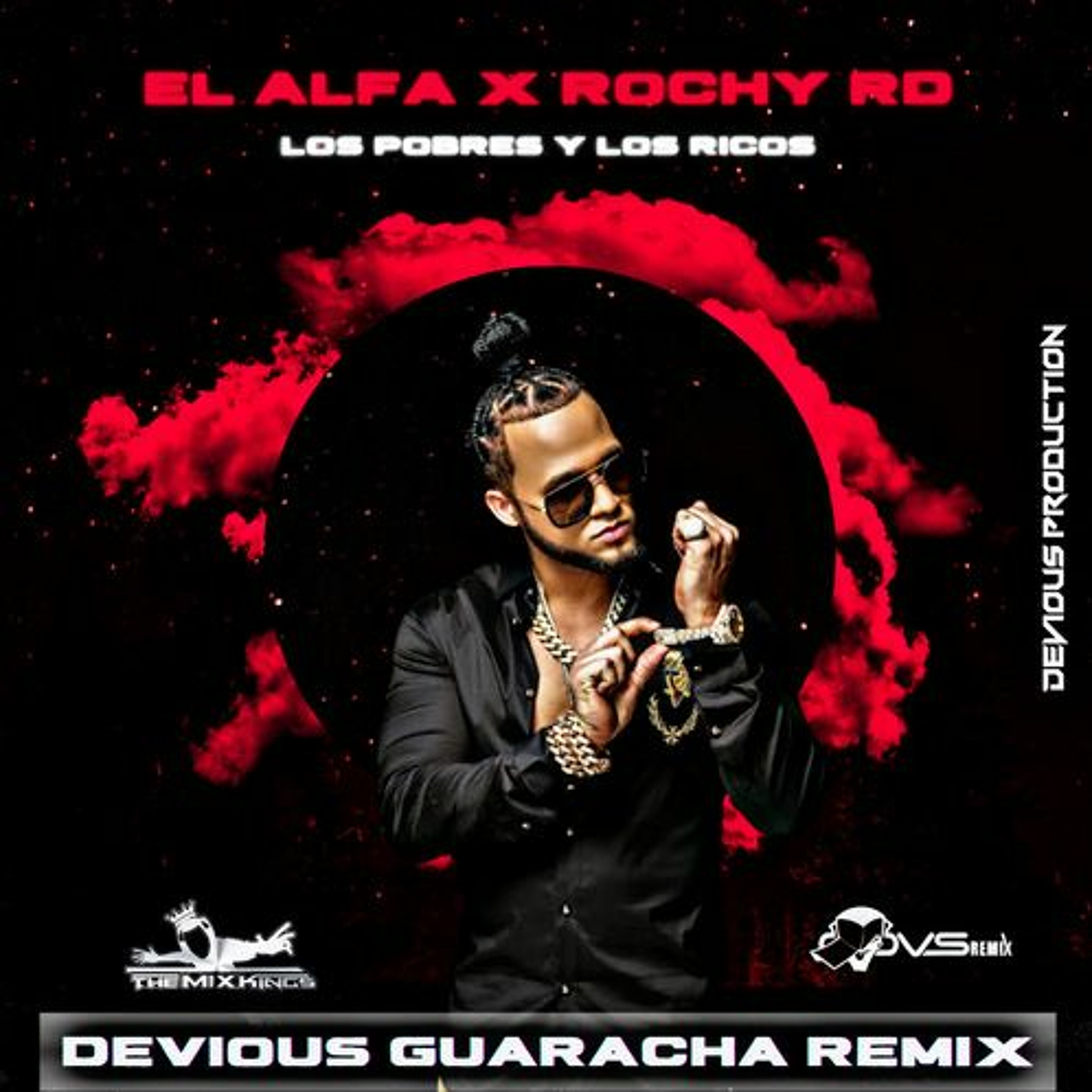 El Alfa, Rochy Rd - Los Pobres Y Los Ricos (Devious Guaracha Remix) episode artwork