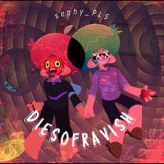 DIESOFRAVISH