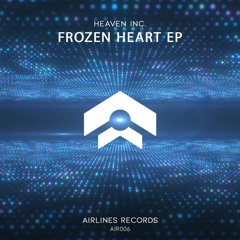 Heaven INC. - I Need You [Airlines Records]