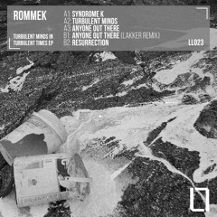 LL023 SNIPPETS - Rommek - Turbulent Minds in Turbulent Times EP (w/ Lakker remix)
