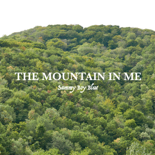The Mountain In Me (rework)