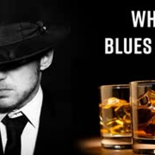 Blues виски. Виски блюз. Постер виски блюз. Виски блюз мужчина. Концерт виски блюз.