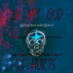 BR0K3N KR0B3N 0H MY G0D 1T HURT5 [(BEAT @4orx)]