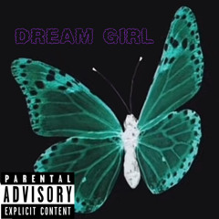 DREAM GIRL (prod. jammy Beatz)